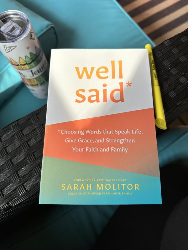 Give　Barnes　Strengthen　Faith　and　Life,　Paperback　Well　Said:　Molitor,　Grace,　Sarah　Words　by　Choosing　Family　and　Your　Speak　that　Noble®