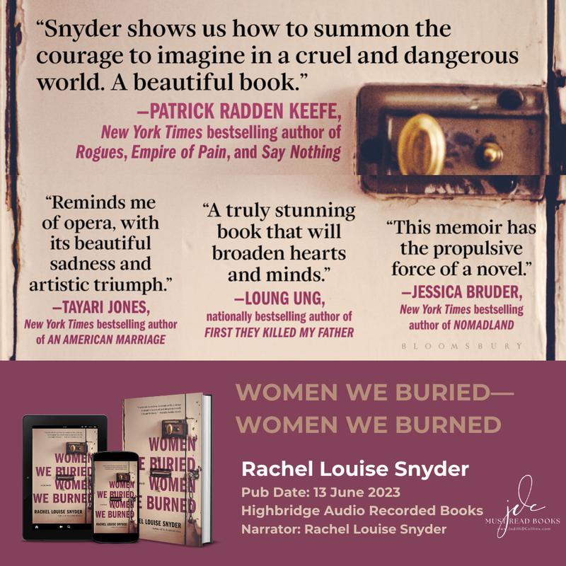 Women We Buried, Women We Burned: A Memoir by Rachel Louise Snyder,  Hardcover