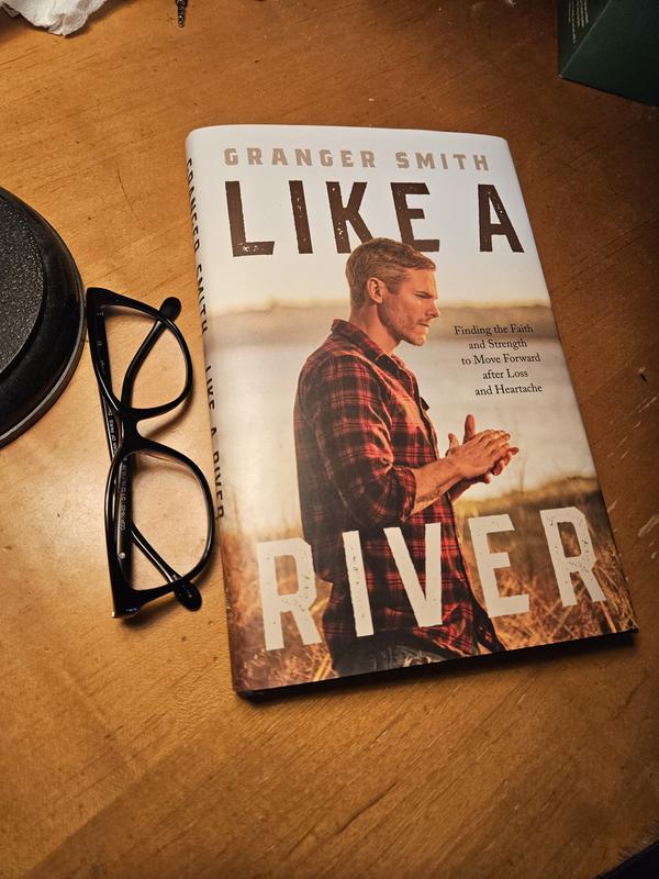 Like a River: Finding the Faith and Strength to Move Forward after