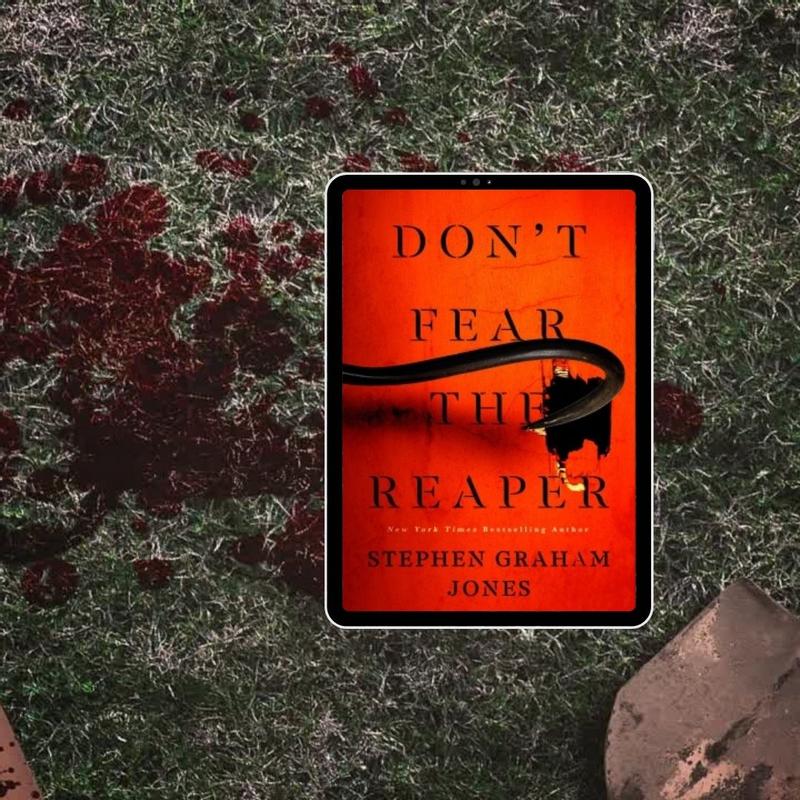 Don't Fear the Reaper, Book by Stephen Graham Jones, Official Publisher  Page