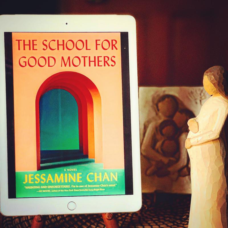 The School for Good Mothers, Book by Jessamine Chan, Official Publisher  Page