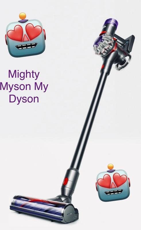 Mighty Myson My Dyson