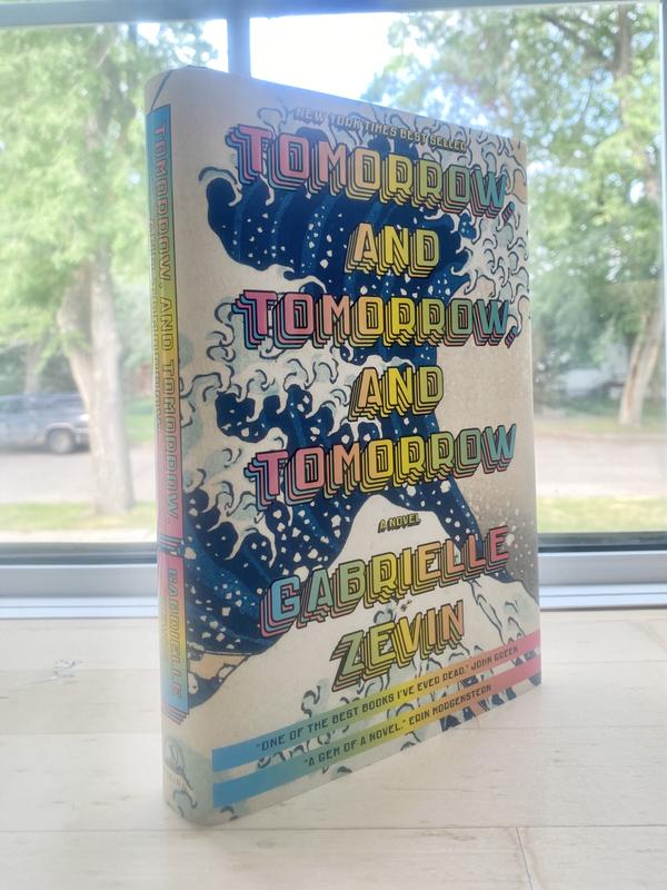 Tomorrow, And Tomorrow, And Tomorrow: A Novel Book By Tomorrow, And Tomorrow, And Tomorrow: A Novel Book By