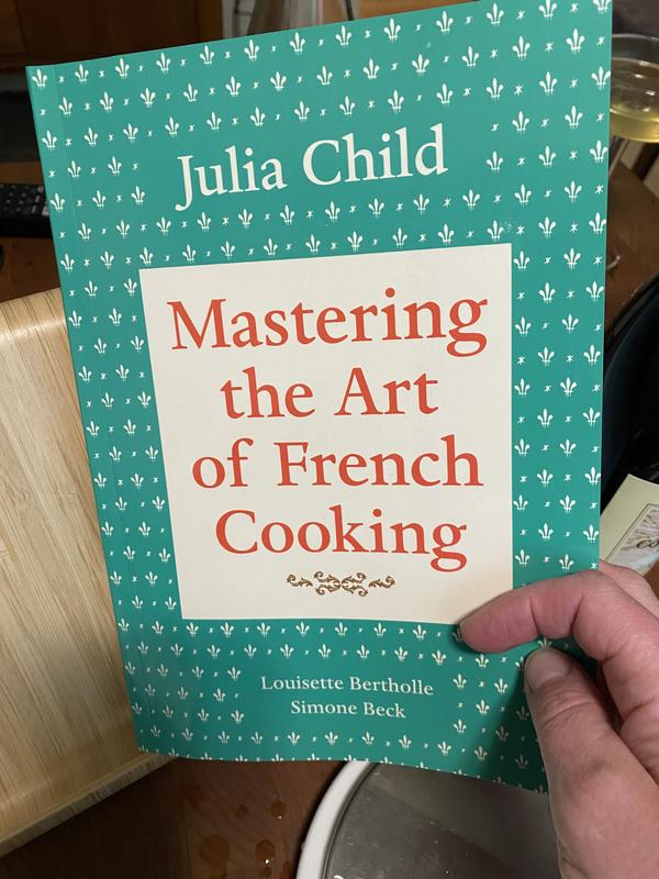 Mastering The Art Of French Cooking, Volume I: 50th