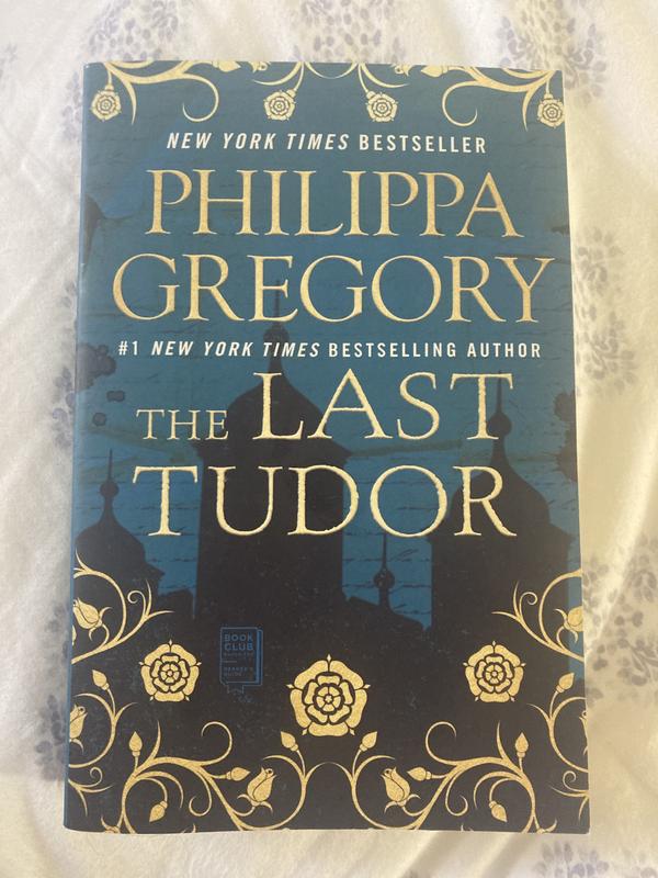 The last tudor philippa gregory hotsell