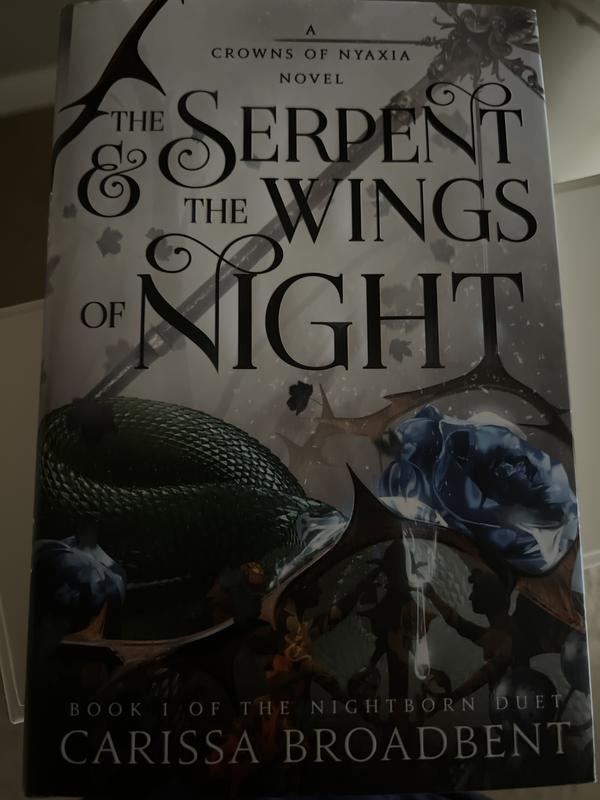 The Serpent & the Wings of Night: Book 1 of the Nightborn Duet