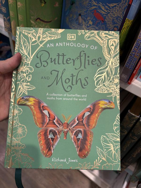 An Anthology Of Butterflies And Moths: A Collection Of Butterflies