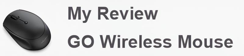 My Review GO Wirless Mouse