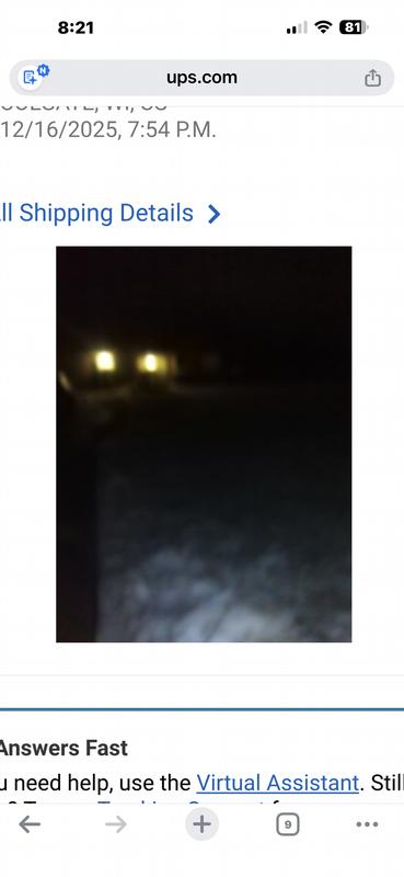 This is the  photo from UPS noting it was delivered-I question where??? Poor quality picture that shows a snowbank and lights in the distance. Nothing to show my address nor my house