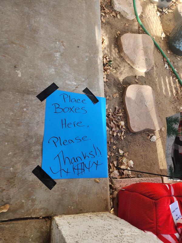 I use this sign, on my sidewalk, as another Direction so that he would not place my heavy boxes directly in front of my front door so that I couldn't access it.